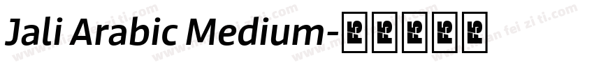 Jali Arabic Medium字体转换